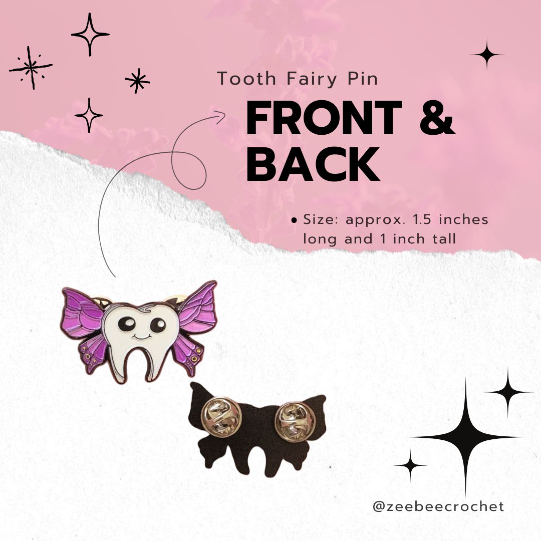 Tooth Fairy Pin with front and back views on a pink and white background with size measurements included, 1.5 inches long and 1 inch tall