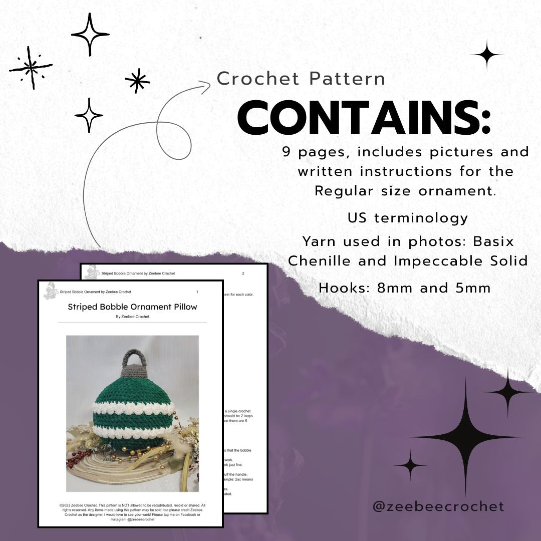 Crochet pattern description with a sample image of a striped bobble ornament pillow on a white background. 9 pages of written instruction for the regular size striped bobble ornament, us terminology, basix chenille and impeccable solid, 8mm and 5 mm hook