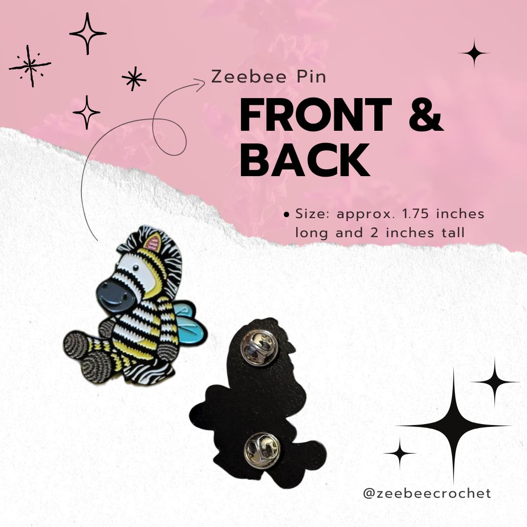 Zeebee Pin with front and back of design on a pink and white background. including the size measurements 1.75 inches long and 2 inches tall